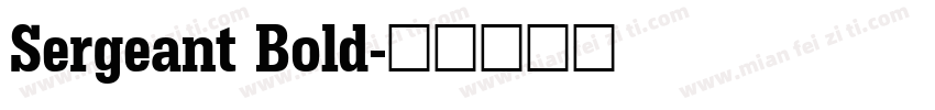 Sergeant Bold字体转换